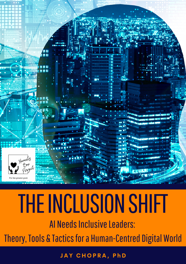 The Inclusion Shift. AI Needs Inclusive Leaders: Theory, Tools & Tactics for a Human-Centred Digital World.